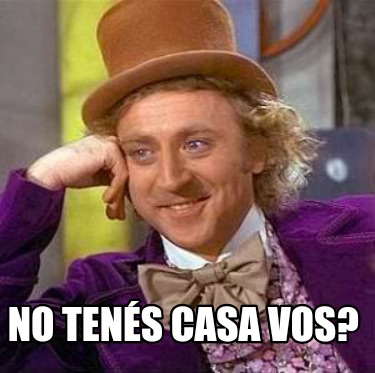no-tens-casa-vos
