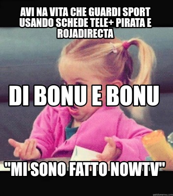 avi-na-vita-che-guardi-sport-usando-schede-tele-pirata-e-rojadirecta-mi-sono-fat