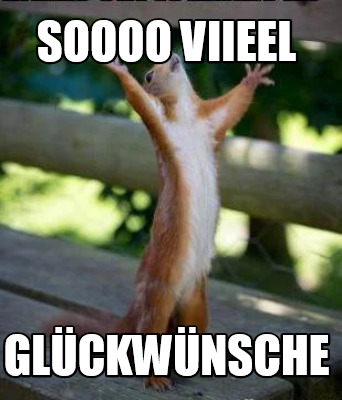 soooo-viieel-glckwnsche