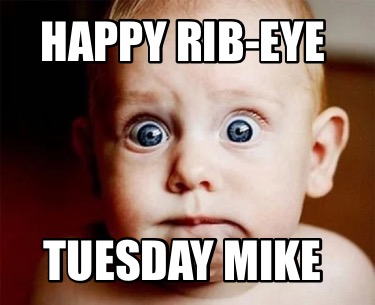 happy-rib-eye-tuesday-mike
