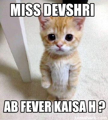 miss-devshri-ab-fever-kaisa-h-