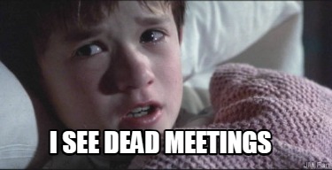 i-see-dead-meetings