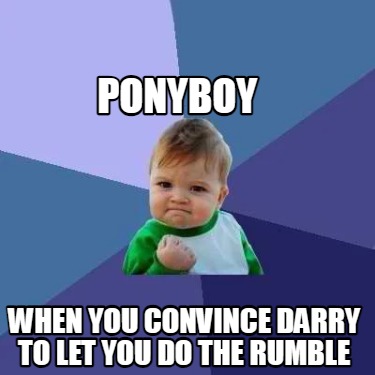 when-you-convince-darry-to-let-you-do-the-rumble-ponyboy