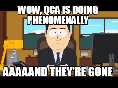 wow-qca-is-doing-phenomenally-aaaaand-theyre-gone