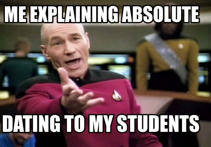 me-explaining-absolute-dating-to-my-students