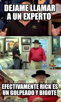 dejame-llamar-a-un-experto-efectivamente-rick-es-un-golpeado-y-bigote