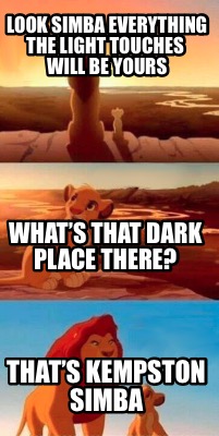 look-simba-everything-the-light-touches-will-be-yours-thats-kempston-simba-whats