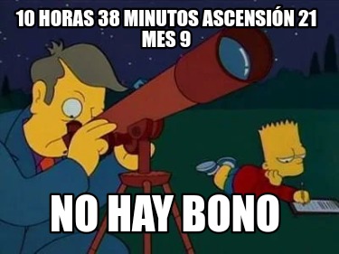10-horas-38-minutos-ascensin-21-mes-9-no-hay-bono