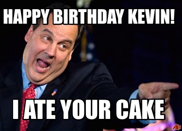 happy-birthday-kevin-i-ate-your-cake