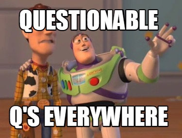 questionable-qs-everywhere
