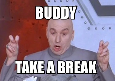 buddy-take-a-break