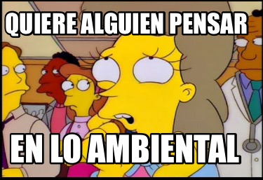 quiere-alguien-pensar-en-lo-ambiental