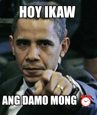 hoy-ikaw-ang-damo-mong-