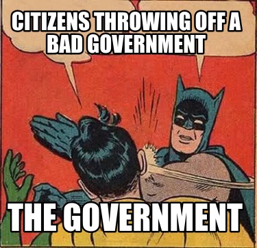 citizens-throwing-off-a-bad-government-the-government