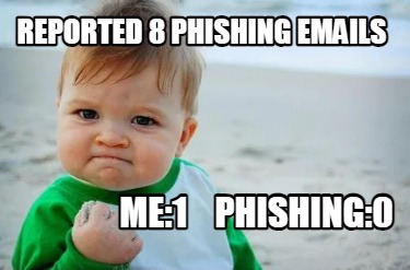 reported-8-phishing-emails-me1-phishing0