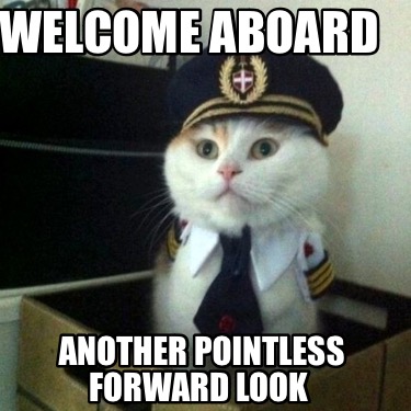 welcome-aboard-another-pointless-forward-look