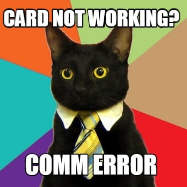 card-not-working-comm-error