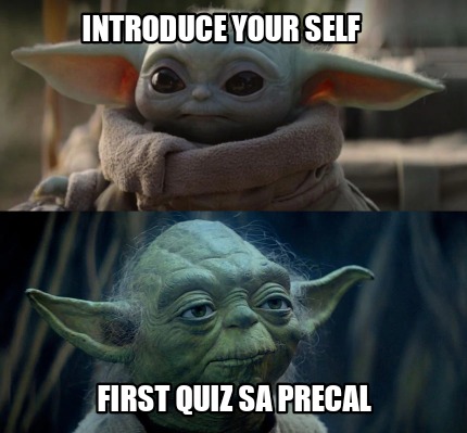 introduce-your-self-first-quiz-sa-precal