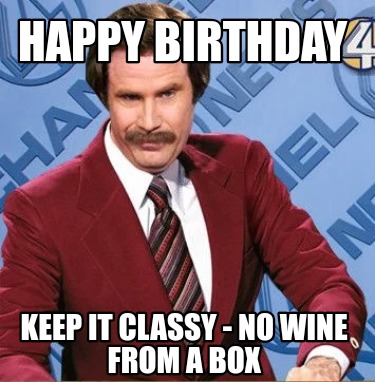 happy-birthday-keep-it-classy-no-wine-from-a-box