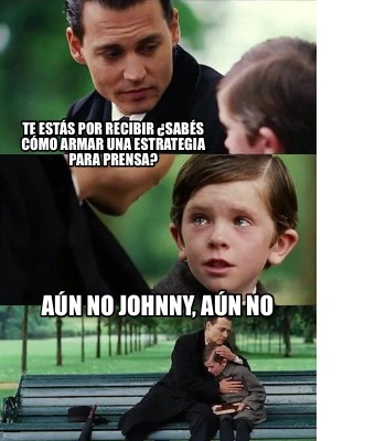 te-ests-por-recibir-sabs-cmo-armar-una-estrategia-para-prensa-an-no-johnny-an-no