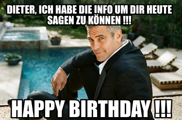 dieter-ich-habe-die-info-um-dir-heute-sagen-zu-knnen-happy-birthday-