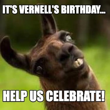 its-vernells-birthday...-help-us-celebrate