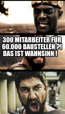 300-mitarbeiter-fr-60.000-baustellen-das-ist-wahnsinn-