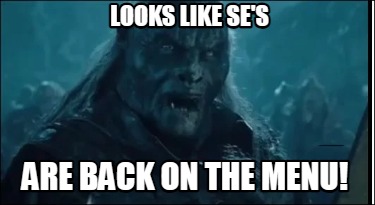 looks-like-ses-are-back-on-the-menu