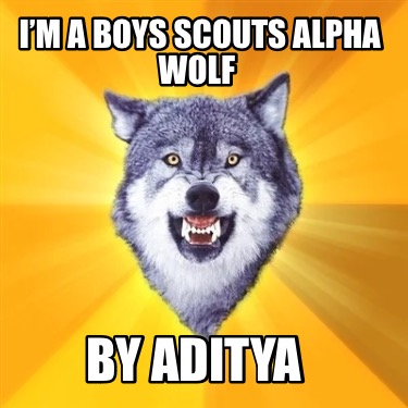 im-a-boys-scouts-alpha-wolf-by-aditya