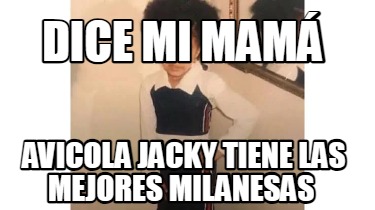 dice-mi-mam-avicola-jacky-tiene-las-mejores-milanesas
