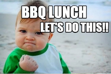 bbq-lunch-lets-do-this