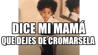 dice-mi-mam-que-dejes-de-cromarsela8