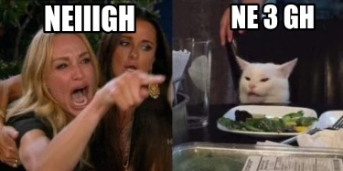 neiiigh-ne-3-gh