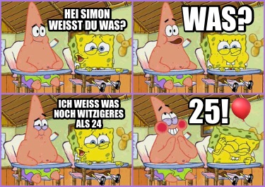 hei-simon-weisst-du-was-was-ich-weiss-was-noch-witzigeres-als-24-258