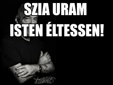 szia-uram-isten-ltessen