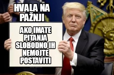 hvala-na-panji-ako-imate-pitanja-slobodno-ih-nemojte-postaviti8