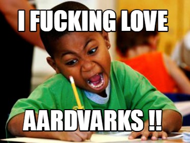 i-fucking-love-aardvarks-