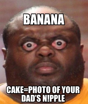 banana-cakephoto-of-your-dads-npple