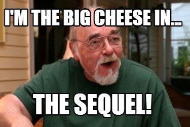 im-the-big-cheese-in...-the-sequel