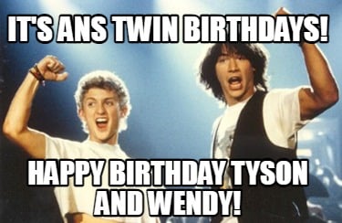 its-ans-twin-birthdays-happy-birthday-tyson-and-wendy