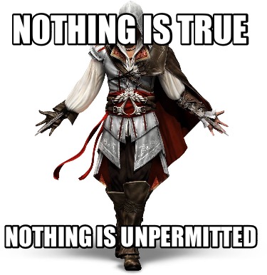 nothing-is-true-nothing-is-unpermitted