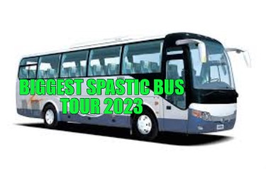biggest-spastic-bus-tour-2023
