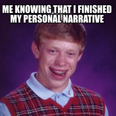 me-knowing-that-i-finished-my-personal-narrative