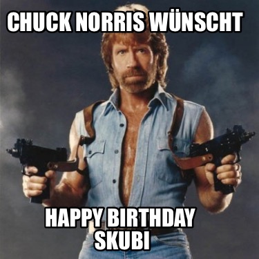 chuck-norris-wnscht-happy-birthday-skubi72