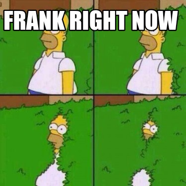 frank-right-now