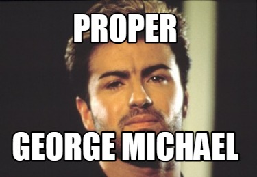 proper-george-michael