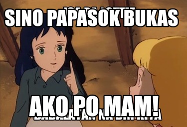 sino-papasok-bukas-ako-po-mam