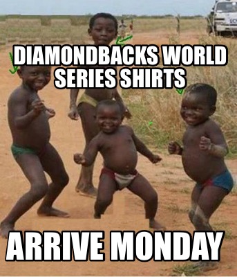 diamondbacks-world-series-shirts-arrive-monday