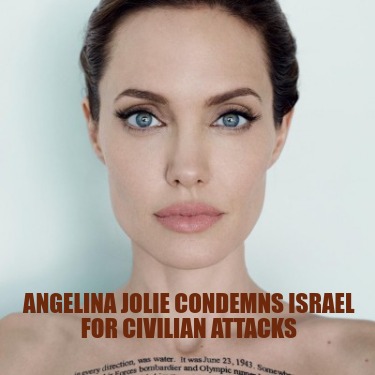 angelina-jolie-condemns-israel-for-civilian-attacks