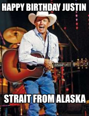 happy-birthday-justin-strait-from-alaska